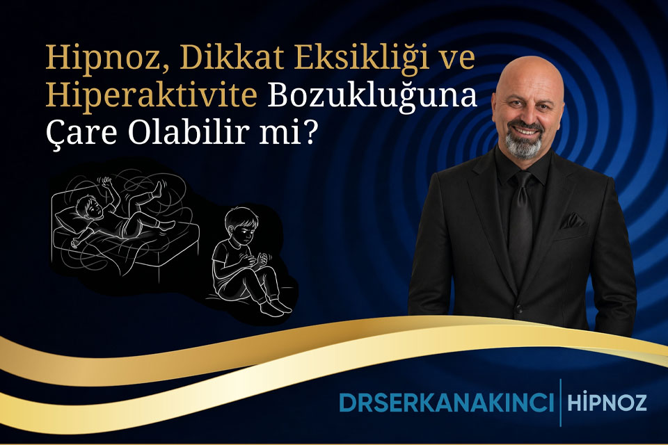 Hipnoz, Dikkat Eksikliği ve Hiperaktivite Bozukluğuna Çare Olabilir mi?