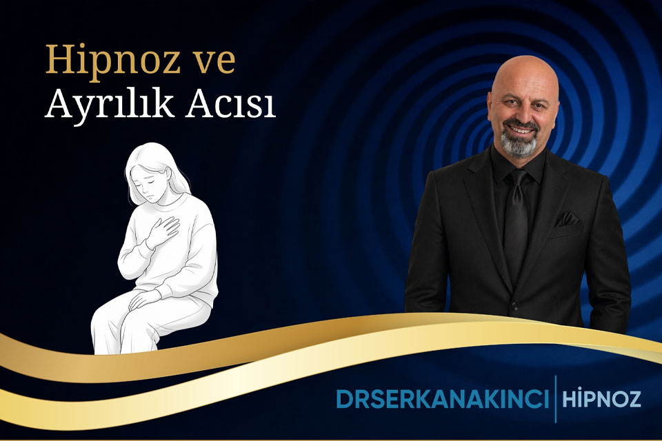 Hipnoz ve Ayrılık Acısı