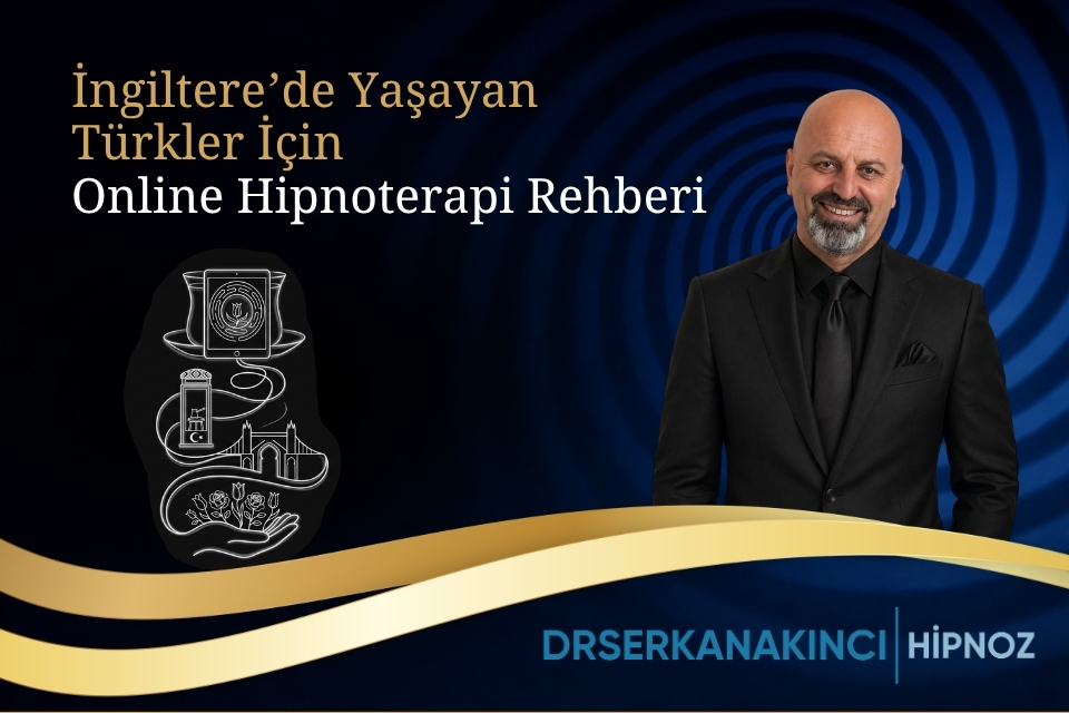 İngiltere’de Yaşayan Türkler İçin Online Hipnoterapi Rehberi